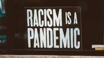 racism is pandemic slogan